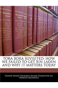 Tora Bora Revisited