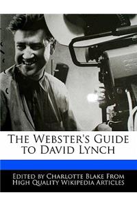 The Webster's Guide to David Lynch