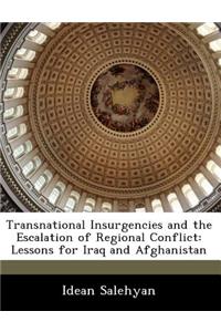 Transnational Insurgencies and the Escalation of Regional Conflict
