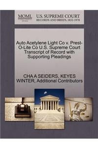 Auto Acetylene Light Co V. Prest-O-Lite Co U.S. Supreme Court Transcript of Record with Supporting Pleadings