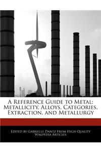 A Reference Guide to Metal