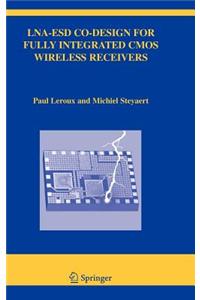 Lna-Esd Co-Design for Fully Integrated CMOS Wireless Receivers