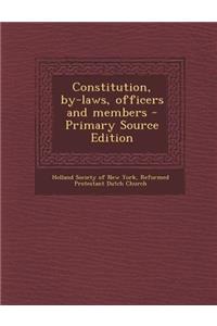 Constitution, By-Laws, Officers and Members