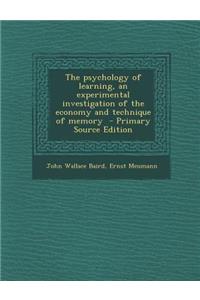 The Psychology of Learning, an Experimental Investigation of the Economy and Technique of Memory