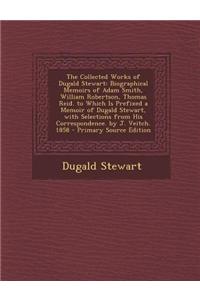 The Collected Works of Dugald Stewart