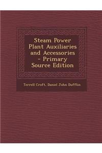 Steam Power Plant Auxiliaries and Accessories