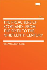 The Preachers of Scotland