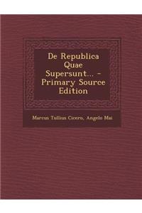de Republica Quae Supersunt...