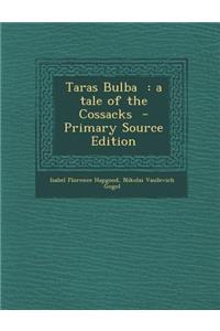 Taras Bulba: A Tale of the Cossacks
