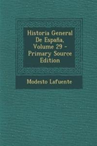 Historia General de Espana, Volume 29