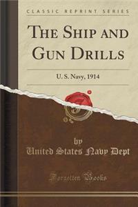 The Ship and Gun Drills
