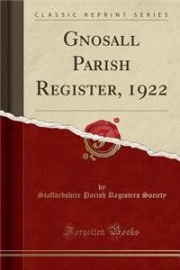 Gnosall Parish Register, 1922 (Classic Reprint)