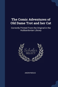 Comic Adventures of Old Dame Trot and her Cat