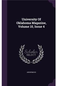 University of Oklahoma Magazine, Volume 10, Issue 4