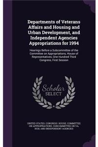 Departments of Veterans Affairs and Housing and Urban Development, and Independent Agencies Appropriations for 1994