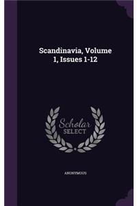 Scandinavia, Volume 1, Issues 1-12