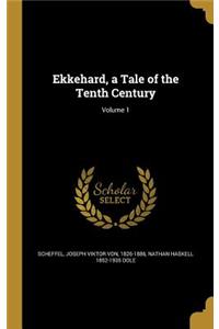 Ekkehard, a Tale of the Tenth Century; Volume 1