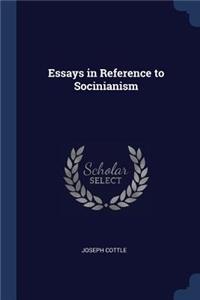 Essays in Reference to Socinianism