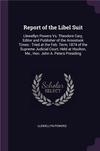 Report of the Libel Suit