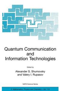 Quantum Communication and Information Technologies