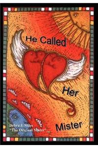 He Called Her Mister