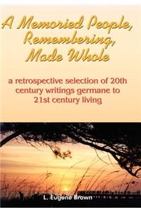 A Memoried People, Remembering, Made Whole