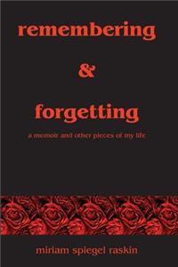 Remembering & Forgetting