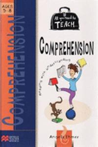 All you need to teach Comprehension: Ages 5-8