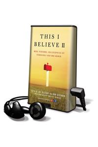 This I Believe II