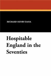 Hospitable England in the Seventies