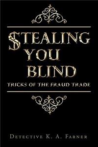 Stealing You Blind