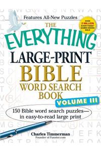 The Everything Large-Print Bible Word Search Book, Volume III