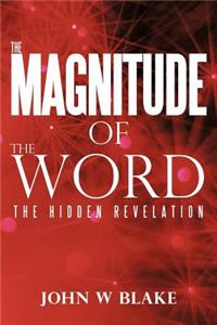 Magnitude of the Word: The Hidden Revelation