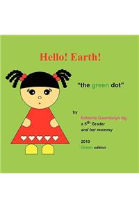 Hello! Earth!