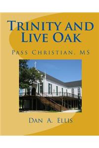 Trinity and Live Oak