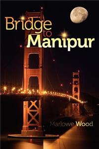 Bridge to Manipur