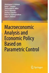 Macroeconomic Analysis and Economic Policy Based on Parametric Control