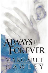 Always Is Forever
