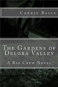 Gardens of Delora Valley