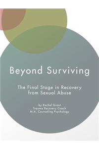 Beyond Surviving