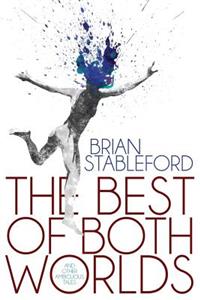 Best of Both Worlds and Other Ambiguous Tales