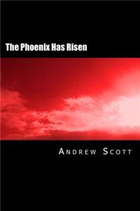 The Phoenix Has Risen