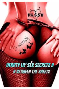 Derrty Lil' Sex Secretz II