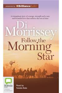 Follow the Morning Star