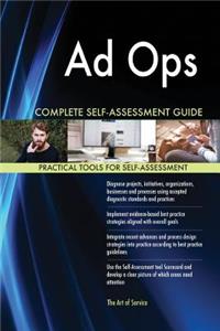 Ad Ops Complete Self-Assessment Guide