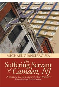The Suffering Servant of Camden, NJ