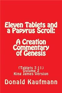 Eleven Tablets and a Papyrus Scroll