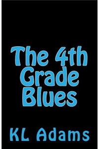 4th Grade Blues