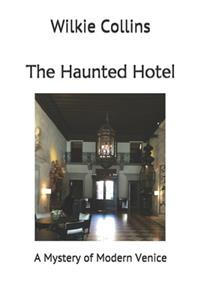 The Haunted Hotel