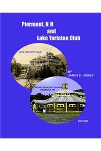 Piermont, NH and Lake Tarleton Club